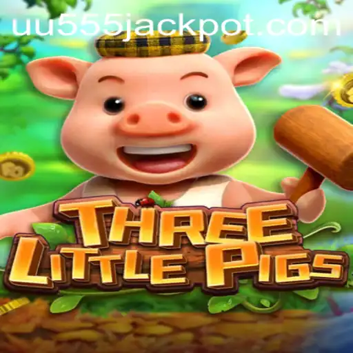 Explore the Enchanting World of THREELITTLEPIGS Game with UU555